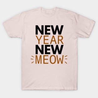 New Year New Meow T-Shirt